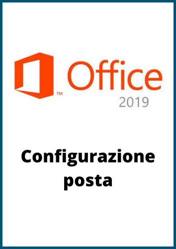 Configurazione posta con Office 2019